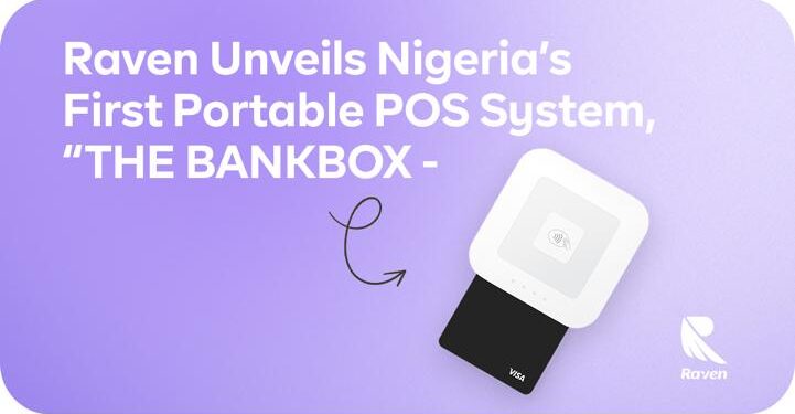 Raven unveils Nigeria’s First Portable POS System, “THE BANKBOX”