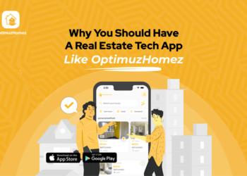 Why you should have a real estate tech app like OptimuzHomez