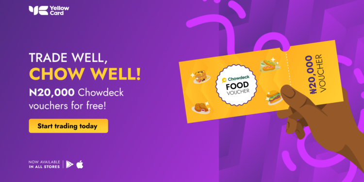Yellow Card to reward forty customers with Chowdeck food vouchers worth 20,000 NGN