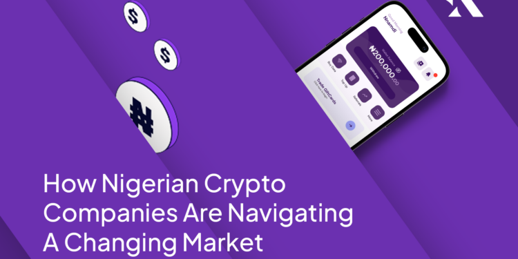 How Nigerian Crypto Companies Are Navigating A Changing Market  