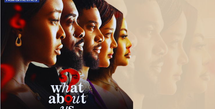 ‘What About Us’ grosses N100 million at Nigerian cinemas 