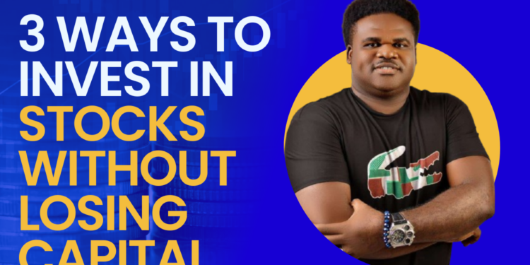 How to invest in Nigeria stock market without losing your initial capital 