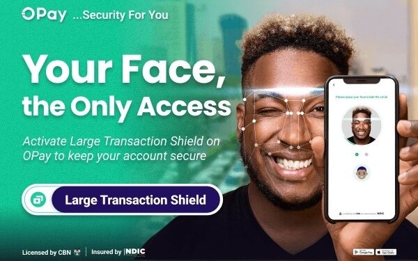 Your Face, the only access – OPay develops large transaction shield to ensure security for you