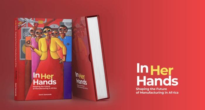Empowering youths in manufacturing: Demi Samande launches new Book ‘In Her Hands’ 