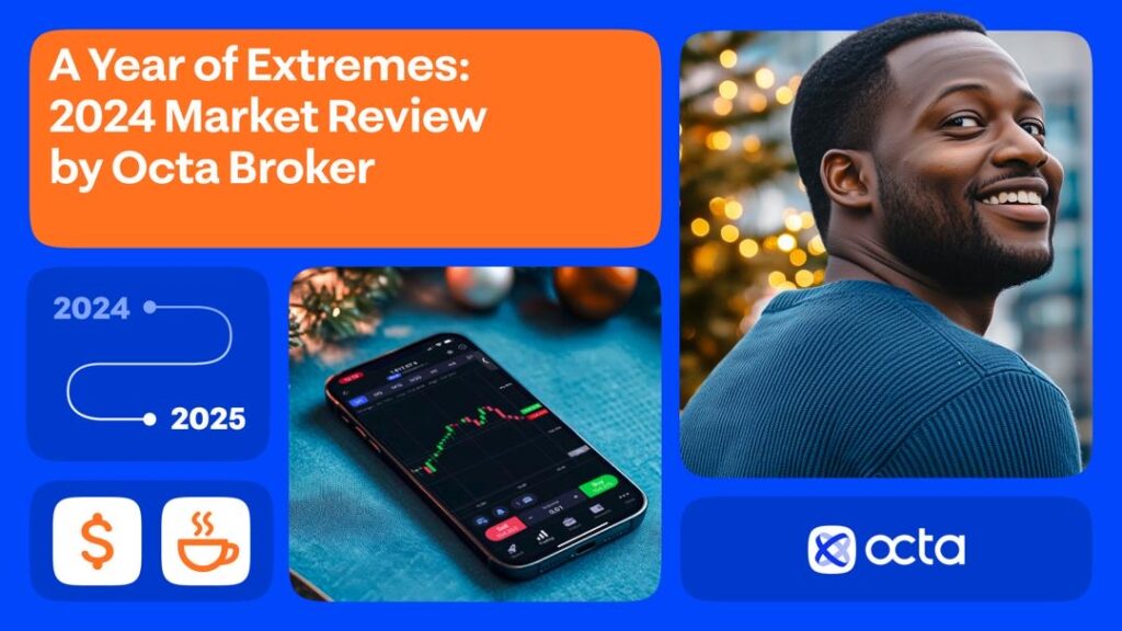  2024: Octa Broker looks at the year’s biggest market stories 