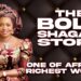 The Bola Shagaya Story! From Small Beginnings To Becoming One of Africa’s Richest Women.