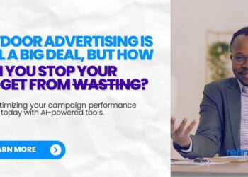Outdoor advertising is still a big deal, but how can you stop your budget from wasting?