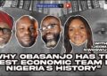 Obasanjo’s Economic Team, Dangote Refinery, and the $1 Trillion Dream – Drinks and Mics