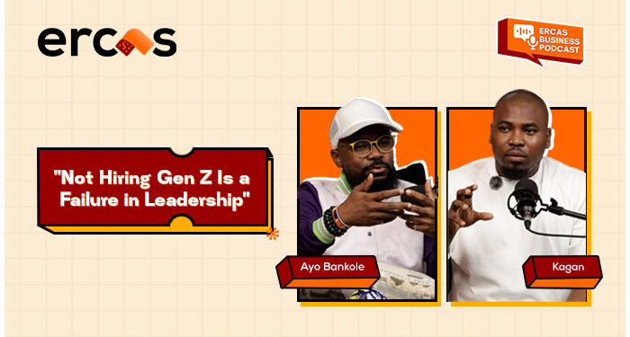 ERCAS business podcast: Kagan & Ayo Bankole — “Not hiring Gen Z is bad for business” 