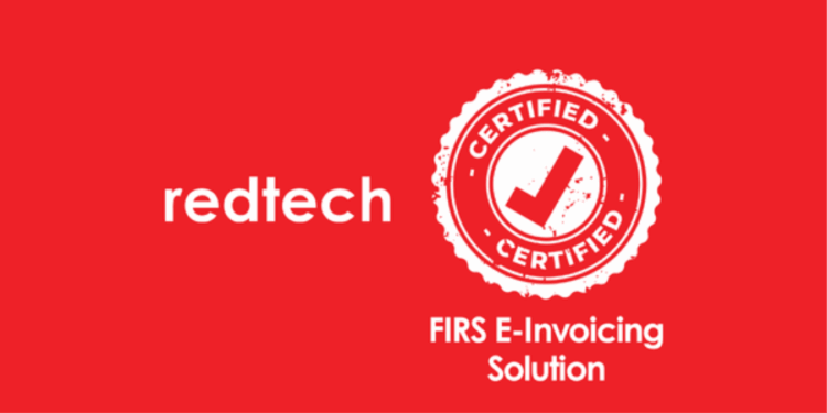 Redtech certified by FIRS as System Integrator and Access Point Provider for Nigeria’s National e-Invoicing Platform (MBS)