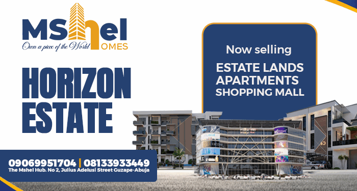 Why Mshel Horizon, Kukwuba is Abuja’s next big property move 