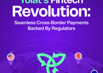 Yolat’s Fintech Revolution: Seamless cross-border payments backed by regulators