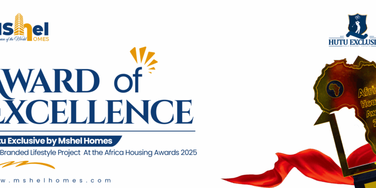 Mshel Hutu Exclusive emerges as the Best-Branded Lifestyle Project at the Africa Housing Show