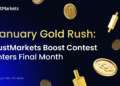 January Gold Rush: JustMarkets boost contest enters final month 