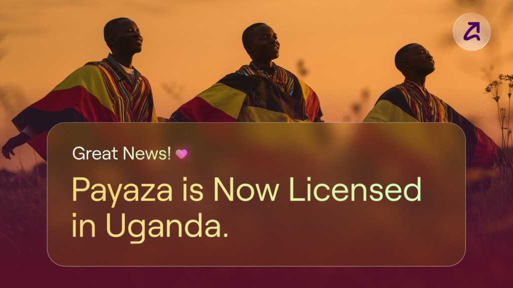 Payaza expands East African Footprint with Uganda license 