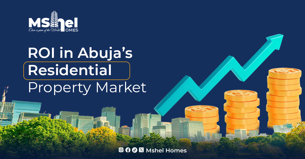 Unlock exceptional ROI in Abuja’s property market with Mshel Hutu Exclusive