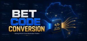 From Lagos to Nairobi: How Bet Code Conversion is solving Africa’s cross-bookmaker problem