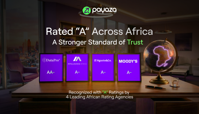 Payaza gets ‘A’ credit ratings from GCR (Moody’s), Agusto, DataPro, Intelligence Africa