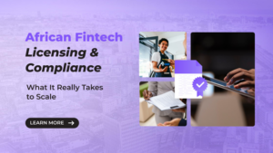 The Best Business Advisory Firm for African Fintech Licensing and Compliance Support: Velex Advisory